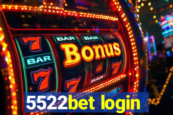 5522bet login